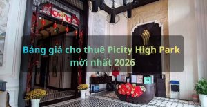 Bảng giá thuê Picity High Park mới nhất 2026