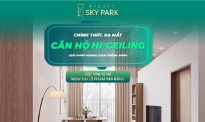 Căn hộ Hi-Ceiling tại Picity Sky Park